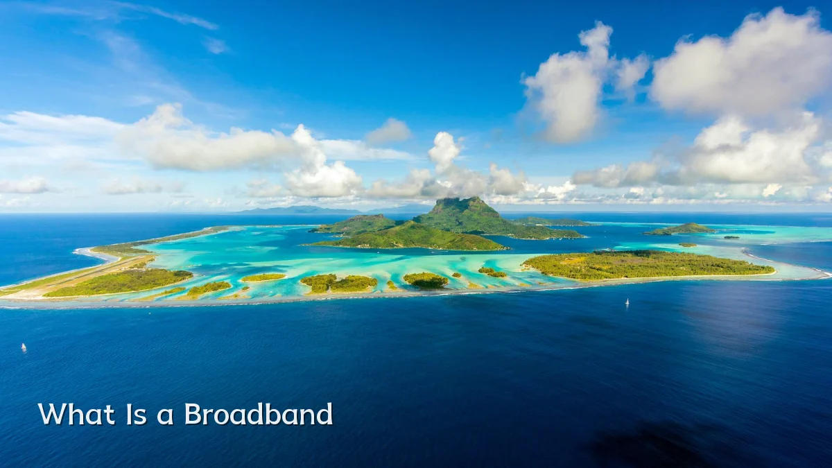 What Is a Broadband