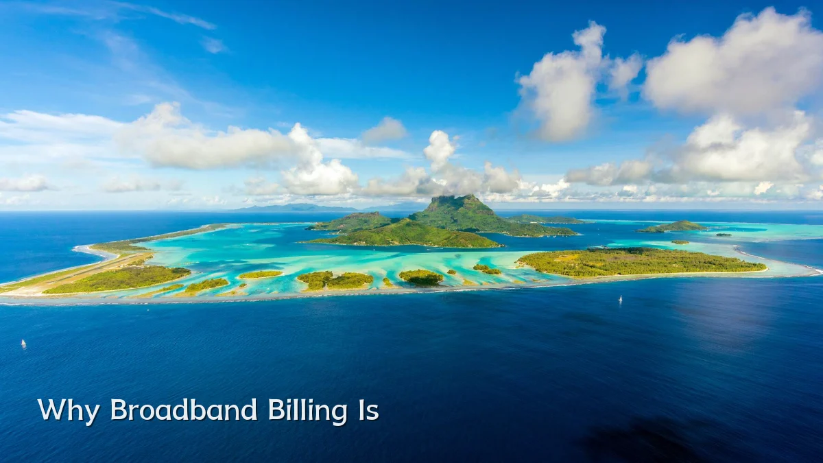 Why Broadband Billing Is