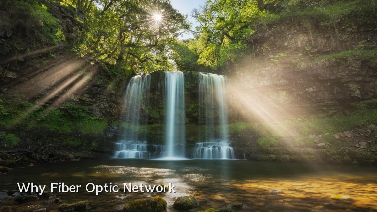 Why Fiber Optic Network