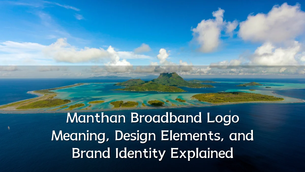 Manthan Broadband Logo Meaning, Design Elements, and Brand Identity Explained